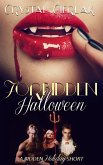 Forbidden Halloween (The Bidden Series, #9) (eBook, ePUB) Forbidden Halloween (The Bidden Series, #9) (eBook, ePUB)