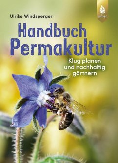 Handbuch Permakultur (eBook, ePUB) - Windsperger, Ulrike