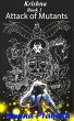 Attack of Mutants (Krishna Series, #1)... - Bild 1