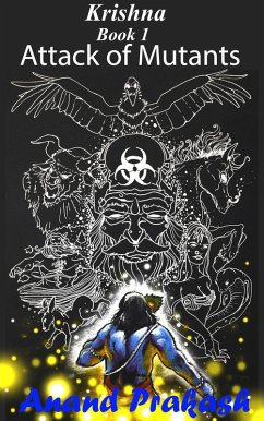 Attack of Mutants (Krishna Series, #1) (eBook, ePUB) Cover Attack of Mutants (Krishna Series, #1) (eBook, ePUB)