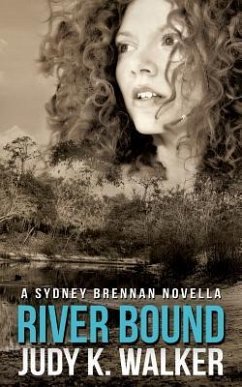 River Bound: A Sydney Brennan Novella - Walker, Judy K.
