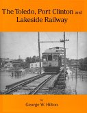 The Toledo, Port Clinton and Lakeside Railway (eBook, ePUB)