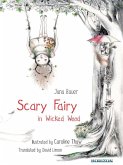 Scary Fairy in Wicked Wood (eBook, ePUB)