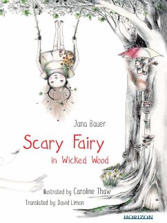 Scary Fairy in Wicked Wood (fixed-layout eBook, ePUB) - Bauer, Jana