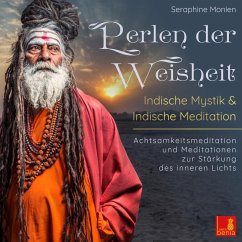 Perlen der Weisheit - Indische Mystik & Indische Meditation (MP3-Download) - Monien, Seraphine