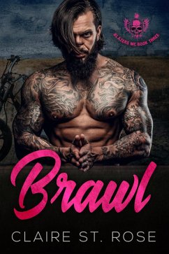 Brawl (Book 3) (eBook, ePUB) - Rose, Claire St.