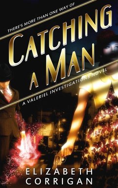 Catching a Man (Valeriel Investigations, #1) (eBook, ePUB) - Corrigan, Elizabeth