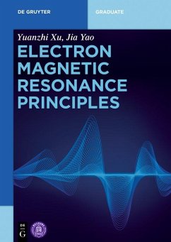 Electron Magnetic Resonance Principles (eBook, PDF) - Xu, Yuanzhi; Yao, Jia