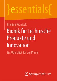 Bionik für technische Produkte und Innovation (eBook, PDF) - Wanieck, Kristina