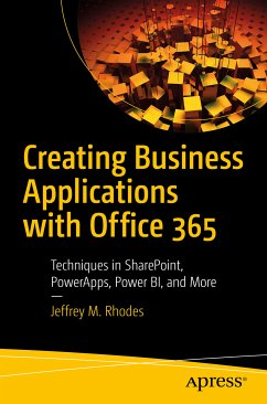 Creating Business Applications with Office 365 (eBook, PDF) - Rhodes, Jeffrey M.