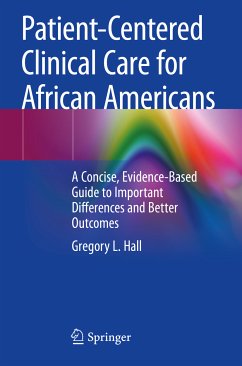 Patient-Centered Clinical Care for African Americans (eBook, PDF) - Hall, Gregory L.