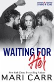 Waiting for Her (Sparks in Texas, #3) (eBook, ePUB)