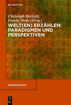 Welt(en) erzählen: Paradigmen und Perspektiven (eBook, PDF)