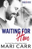 Waiting for Him (Sparks in Texas, #4) (eBook, ePUB)
