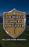 The Witch Hunters Daughter (eBook, ePUB) The Witch Hunters Daughter (eBook, ePUB)