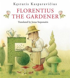 Florentius the Gardener (eBook, ePUB) - Kasparavicius, Kestutis