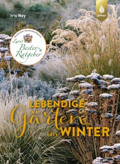 Lebendige Gärten im Winter (eBook, ePUB) - Ney, Iris
