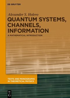 Quantum Systems, Channels, Information (eBook, PDF) - Holevo, Alexander S.