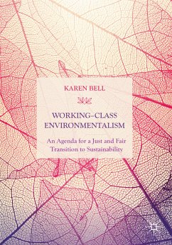 Working-Class Environmentalism (eBook, PDF) - Bell, Karen