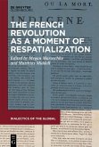 The French Revolution as a Moment of Respatialization (eBook, PDF)
