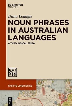 Noun Phrases in Australian Languages (eBook, PDF) - Louagie, Dana