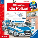 Alles über die Polizei / Wieso? Weshalb? Warum? Bd.22 (MP3-Download)