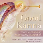 Good Karma - Your Life-Changing Mindfulness Meditation (MP3-Download)