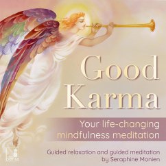 Good Karma - Your Life-Changing Mindfulness Meditation (MP3-Download) - Monien, Seraphine