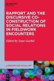 Rapport and the Discursive Co-Construction of Social Relations in Fieldwork Encounters (eBook, PDF)