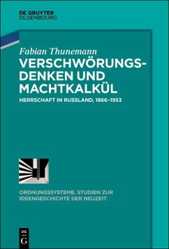 Verschwörungsdenken und Machtkalkül (eBook, PDF) - Thunemann, Fabian