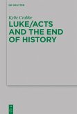 Luke/Acts and the End of History (eBook, PDF)
