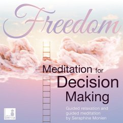 Freedom - Meditation for Decision Making (MP3-Download) - Monien, Seraphine