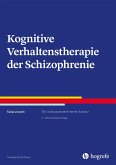 Kognitive Verhaltenstherapie der Schizophrenie (eBook, PDF)