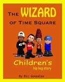 The Wizard of Time Square (eBook, ePUB)