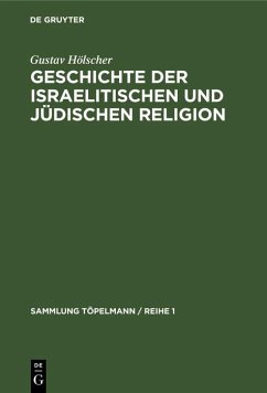 Geschichte der israelitischen und jüdischen Religion (eBook, PDF) - Hölscher, Gustav