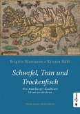 Schwefel, Tran und Trockenfisch. Wie Hamburger Kaufleute Island eroberten (eBook, PDF)
