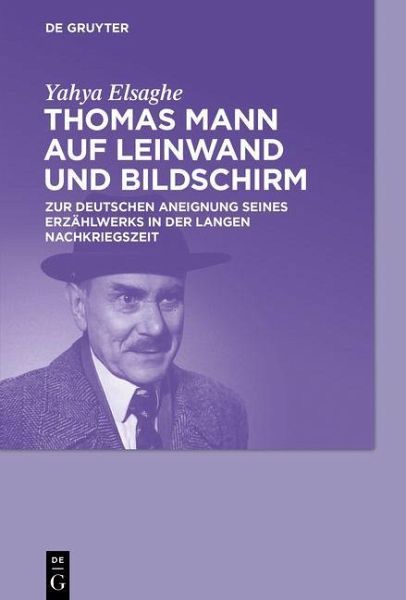 Thomas Mann auf Leinwand und Bildschirm (eBook, PDF) Thomas Mann auf Leinwand und Bildschirm (eBook, PDF)