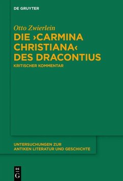 Die >Carmina christiana< des Dracontius (eBook, PDF) - Zwierlein, Otto