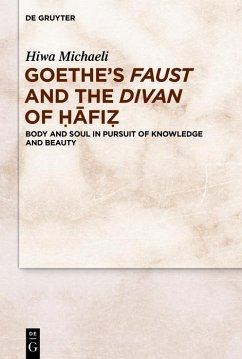 Goethe's Faust and the Divan of ¿afi¿ (eBook, PDF) - Michaeli, Hiwa