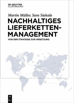 Nachhaltiges Lieferkettenmanagement (eBook, PDF) - Müller, Martin; Siakala, Sara