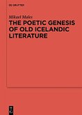 The Poetic Genesis of Old Icelandic Literature (eBook, PDF)