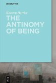 The Antinomy of Being (eBook, PDF)