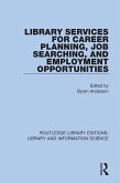 Library Services for Career Planning, Job Searching, and Employment Opportunities (eBook, PDF)