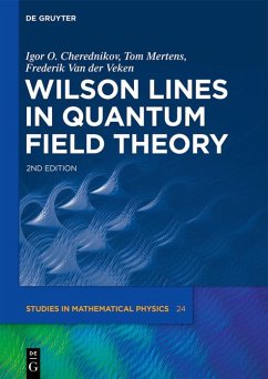 Wilson Lines in Quantum Field Theory (eBook, PDF) - Cherednikov, Igor Olegovich; Mertens, Tom; Veken, Frederik van der