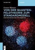 Von der Quantenfeldtheorie zum Standardmodell (eBook, PDF)