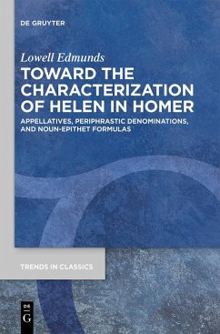 Toward the Characterization of Helen in Homer (eBook, PDF) - Edmunds, Lowell