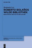 Roberto Bolaños wilde Bibliothek (eBook, PDF)