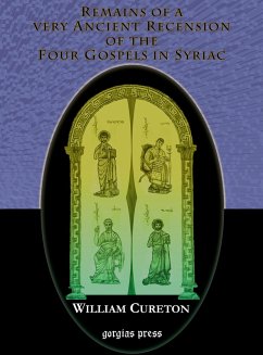 Remains of a Very Ancient Recension of the Four Gospels in Syriac (eBook, PDF)