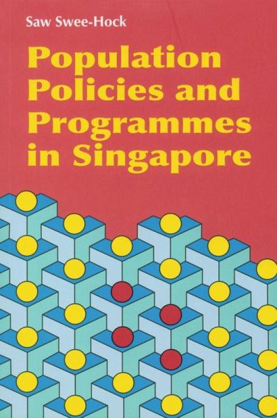 Population Policies and Programmes in Singapore (eBook, PDF) Population Policies and Programmes in Singapore (eBook, PDF)