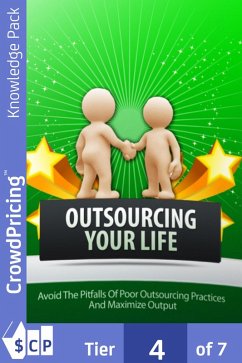 Outsourcing Your Life (eBook, ePUB) - Kern, Frank Outsourcing Your Life (eBook, ePUB) - Kern, Frank